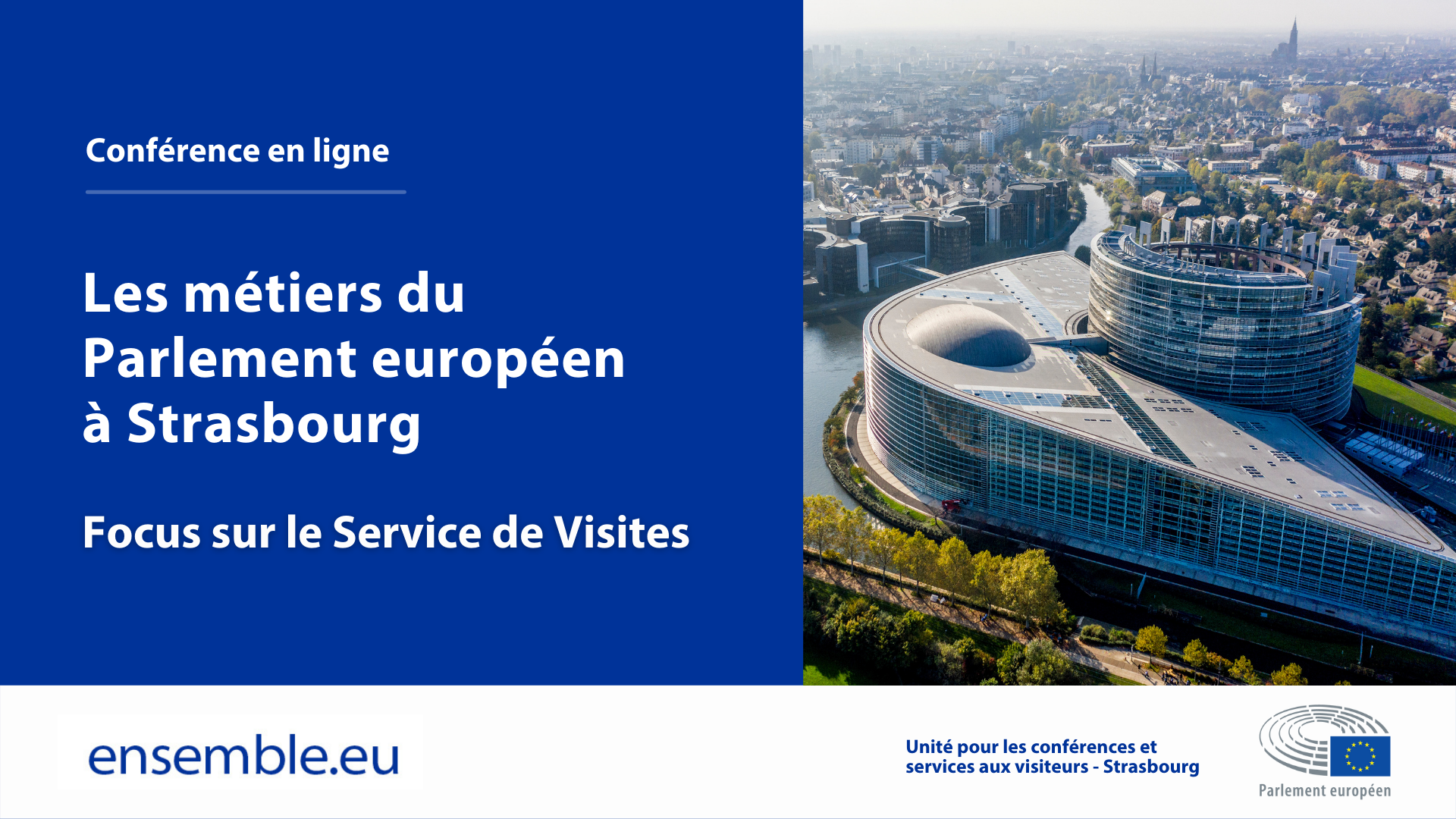 Les métiers du Parlement européen à Strasbourg : Focus sur le Service de Visites